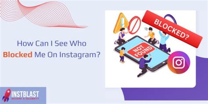 آیا می توانم ببینم چه کسی مرا در اینستاگرام بلاک کرده است؟