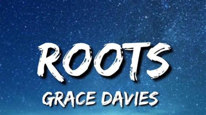 Did Grace Davies Record roots? – Celebrity.fm – #1 Official Stars, Business & People Network, Wiki, Success story, Biography & Quotes