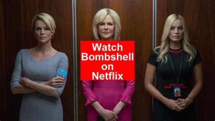 Is bombshell on Netflix or Amazon Prime? – Celebrity.fm – #1 Official Stars, Business & People Network, Wiki, Success story, Biography & Quotes