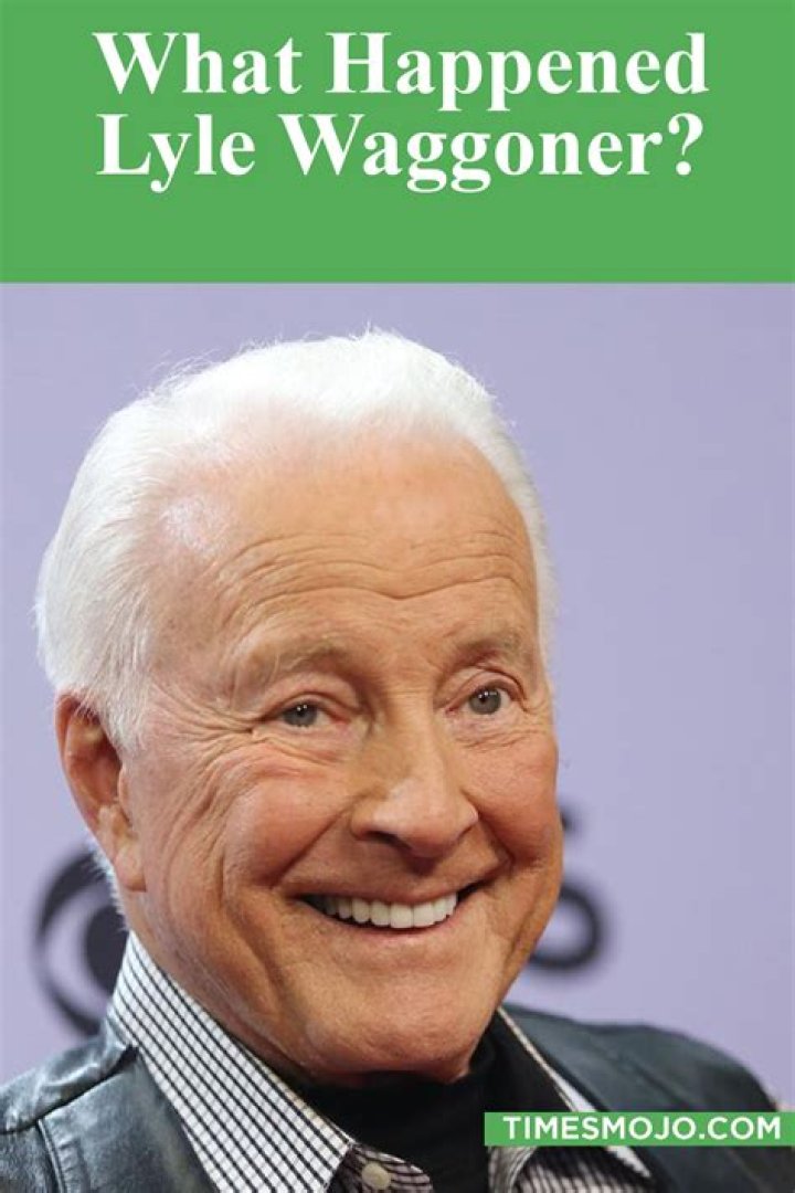 What happened Lyle Waggoner? – Celebrity.fm – #1 Official Stars, Business & People Network, Wiki, Success story, Biography & Quotes